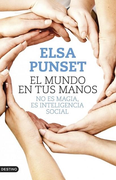 EL MUNDO EN TUS MANOS | 9788423347902 | PUNSET, ELSA | Llibreria Online de Vilafranca del Penedès | Comprar llibres en català