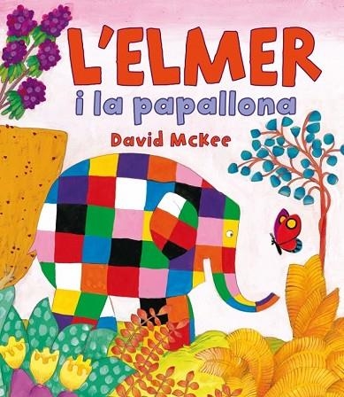 L'ELMER I LA PAPALLONA | 9788448838379 | MCKEE. DAVID | Llibreria Online de Vilafranca del Penedès | Comprar llibres en català