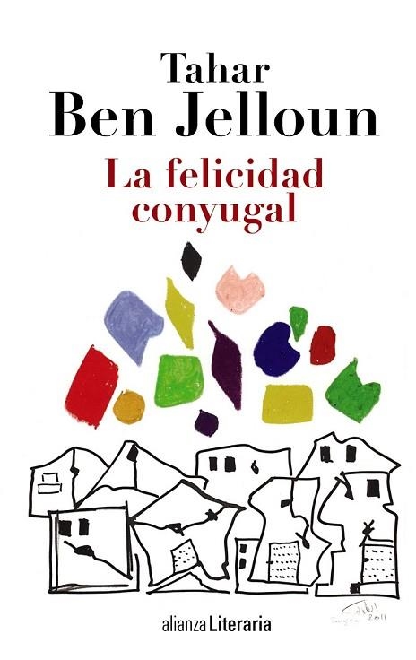 LA FELICIDAD CONYUGAL | 9788420684703 | BEN JELLOUN, TAHAR | Llibreria L'Odissea - Libreria Online de Vilafranca del Penedès - Comprar libros