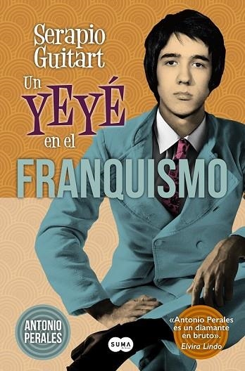 SERAPIO GUITART UN YEYÉ EN EL FRANQUISMO | 9788483656419 | PERALES, ANTONIO | Llibreria Online de Vilafranca del Penedès | Comprar llibres en català