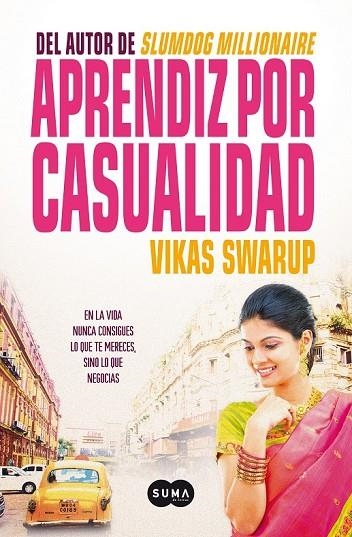 APRENDIZ POR CASUALIDAD | 9788483652053 | SWARUP, VIKAS | Llibreria Online de Vilafranca del Penedès | Comprar llibres en català