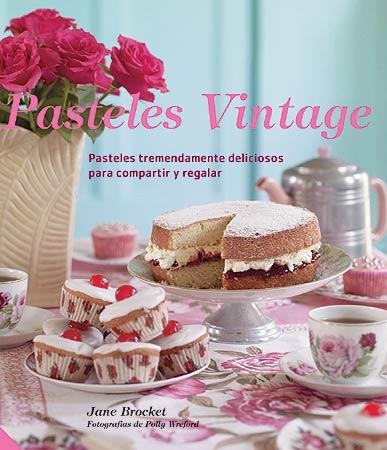 PASTELES VINTAGE | 9788426140043 | BROCKET, JANE | Llibreria Online de Vilafranca del Penedès | Comprar llibres en català