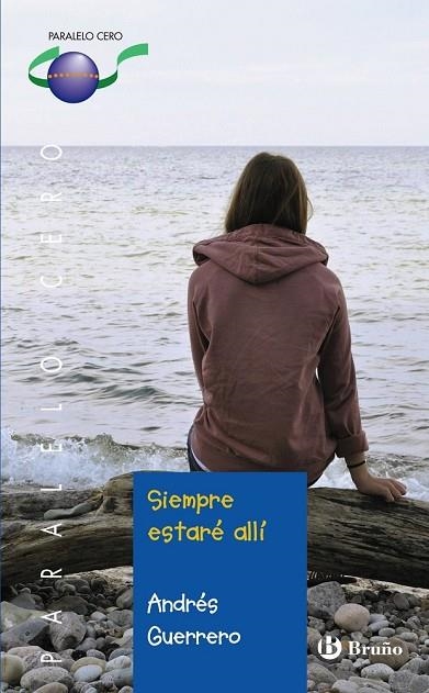 SIEMPRE ESTARÉ ALLÍ | 9788421699676 | GUERRERO, ANDRÉS | Llibreria Online de Vilafranca del Penedès | Comprar llibres en català