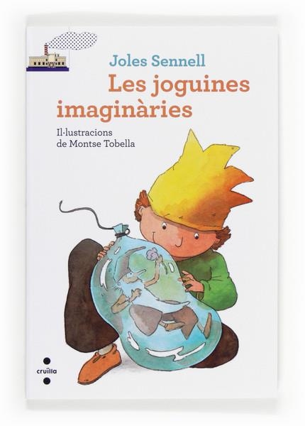 LES JOGUINES IMAGINARIES | 9788466133197 | SENNELL, JOLES | Llibreria Online de Vilafranca del Penedès | Comprar llibres en català