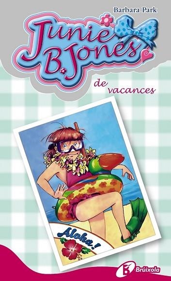 JUNIE B JONES DE VACANCES | 9788499065335 | PARK, BARBARA | Llibreria Online de Vilafranca del Penedès | Comprar llibres en català