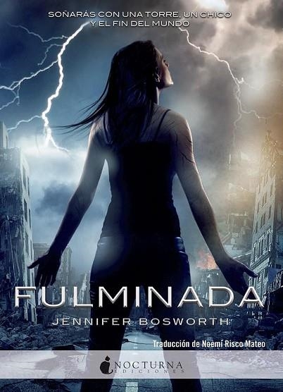 FULMINADA | 9788493975067 | BOSWORTH, JENNIFER | Llibreria Online de Vilafranca del Penedès | Comprar llibres en català