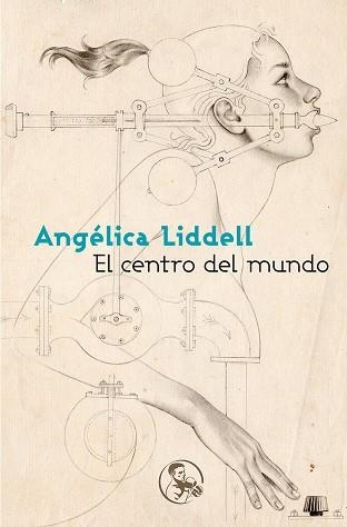 EL CENTRO DEL MUNDO | 9788495291295 | LIDDELL, ANGELICA | Llibreria Online de Vilafranca del Penedès | Comprar llibres en català