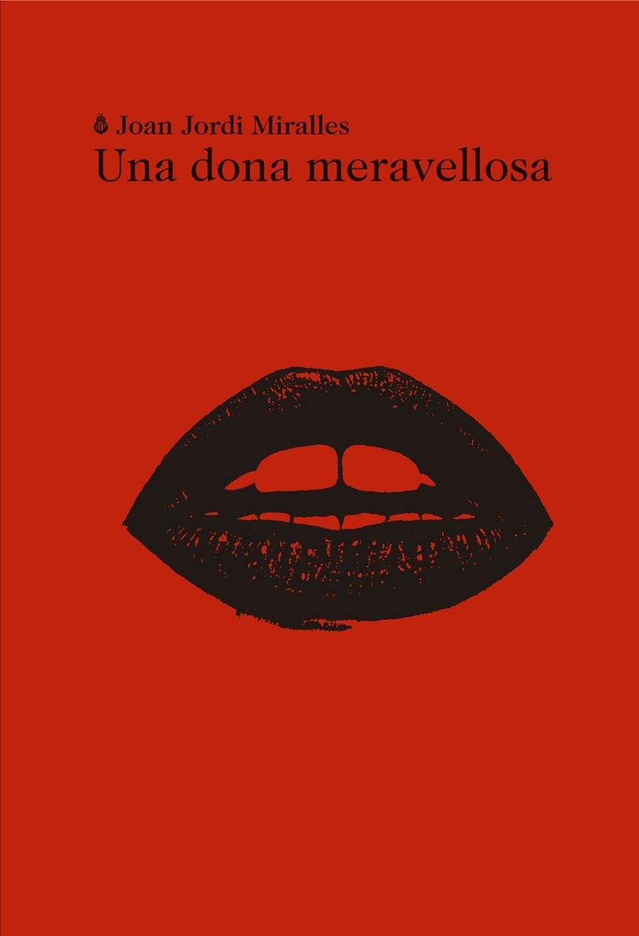 UNA DONA MERAVELLOSA | 9788494189050 | MIRALLES, JOAN JORDI | Llibreria L'Odissea - Libreria Online de Vilafranca del Penedès - Comprar libros