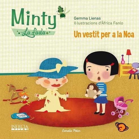 MINTY LA FADA UN VESTIT PER A LA NOA | 9788490573006 | LIENAS, GEMMA | Llibreria Online de Vilafranca del Penedès | Comprar llibres en català