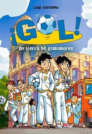 GOL 11 EN TIERRA DE GLADIADORES | 9788484417491 | GARLANDO, LUIGI | Llibreria Online de Vilafranca del Penedès | Comprar llibres en català