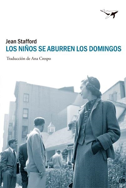 LOS NIÑOS SE ABURREN LOS DOMINGOS | 9788494236709 | STAFFORD, JEAN | Llibreria L'Odissea - Libreria Online de Vilafranca del Penedès - Comprar libros