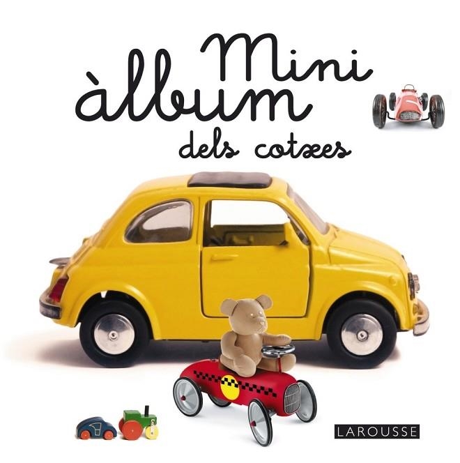 MINI ÀLBUM LAROUSSE DELS COTXES | 9788415785514 | LAROUSSE EDITORIAL | Llibreria L'Odissea - Libreria Online de Vilafranca del Penedès - Comprar libros