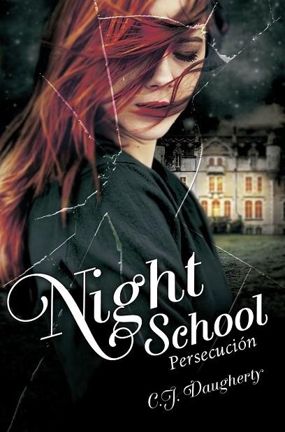 NIGHT SCHOOL II PERSECUCIÓN | 9788420416663 | DAUGHERTY, C. J. | Llibreria Online de Vilafranca del Penedès | Comprar llibres en català