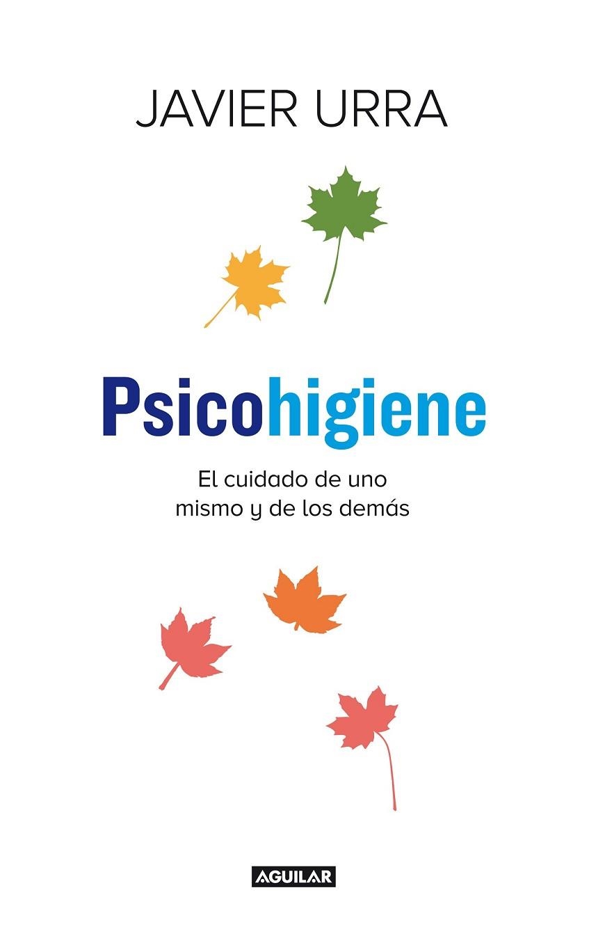 PSICOHIGIENE | 9788403014275 | URRA, JAVIER | Llibreria Online de Vilafranca del Penedès | Comprar llibres en català