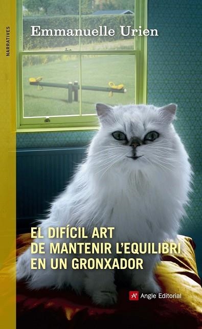 EL DIFÍCIL ART DE MANTENIR L'EQUILIBRI EN UN GRONXADOR | 9788415695974 | URIEN, EMMANUELLE | Llibreria Online de Vilafranca del Penedès | Comprar llibres en català