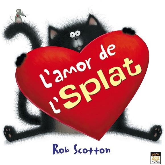 L'AMOR DE L'SPLAT | 9788415116813 | SCOTTON, ROB | Llibreria L'Odissea - Libreria Online de Vilafranca del Penedès - Comprar libros