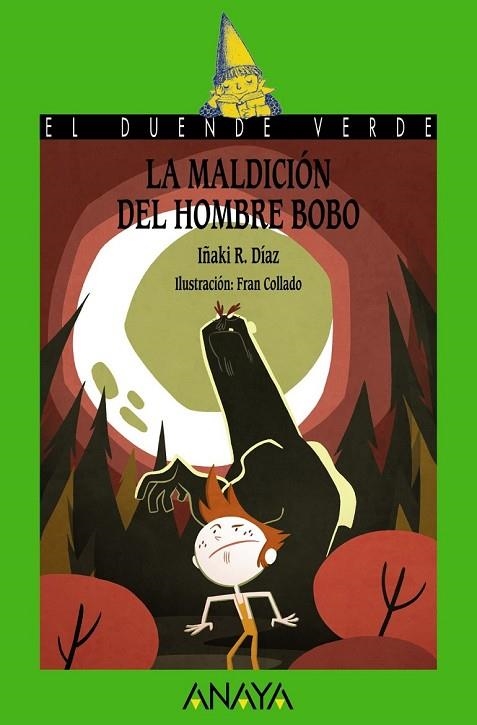 LA MALDICIÓN DEL HOMBRE BOBO | 9788467860986 | R. DÍAZ, IÑAKI | Llibreria Online de Vilafranca del Penedès | Comprar llibres en català