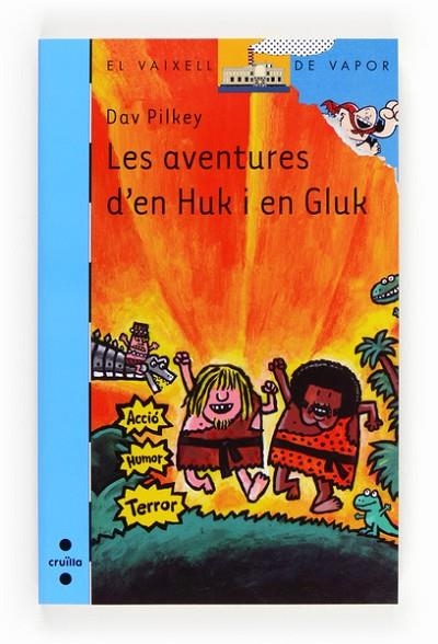 C-VVB.186 LES AVENTURES D'EN HUK I EN GLUK | 9788466131735 | PILKEY, DAV | Llibreria Online de Vilafranca del Penedès | Comprar llibres en català