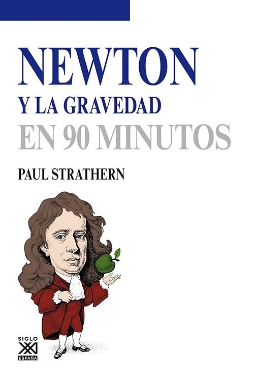 NEWTON Y LA GRAVEDAD EN 90 MINUTOS | 9788432316586 | STRATHERN, PAUL | Llibreria Online de Vilafranca del Penedès | Comprar llibres en català