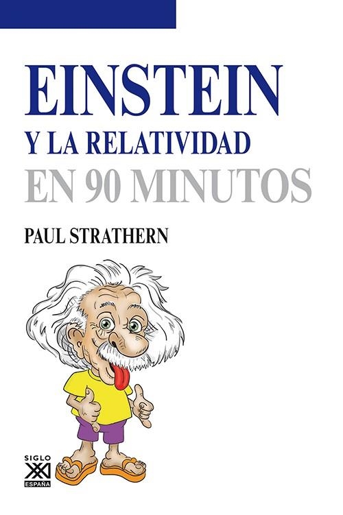 EINSTEIN Y LA RELATIVIDAD EN 90 MINUTOS | 9788432316609 | STRATHERN, PAUL | Llibreria Online de Vilafranca del Penedès | Comprar llibres en català