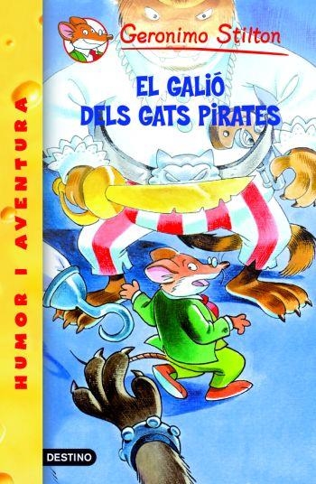 EL GALIÓ DELS GATS PIRATES | 9788492671908 | STILTON, GERONIMO | Llibreria L'Odissea - Libreria Online de Vilafranca del Penedès - Comprar libros