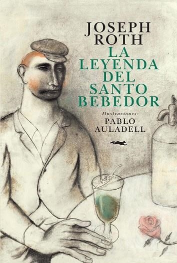 LA LEYENDA DEL SANTO BEBEDOR | 9788494164569 | ROTH, JOSEPH | Llibreria L'Odissea - Libreria Online de Vilafranca del Penedès - Comprar libros