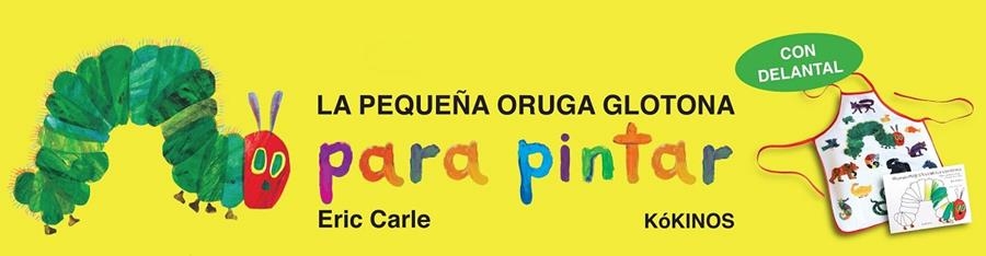 MI PROPIA PEQUEÑA ORUGA GLOTONA | 9788492750474 | CARLE, ERIC | Llibreria Online de Vilafranca del Penedès | Comprar llibres en català