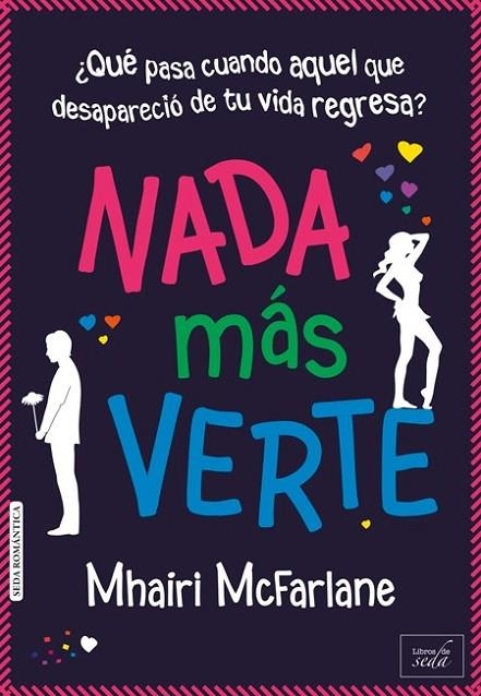 NADA MÁS VERTE | 9788415854302 | MCFARLANE, MHAIRI | Llibreria Online de Vilafranca del Penedès | Comprar llibres en català