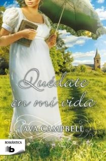 QUÉDATE EN MI VIDA | 9788498729405 | CAMPBELL, AVA | Llibreria Online de Vilafranca del Penedès | Comprar llibres en català