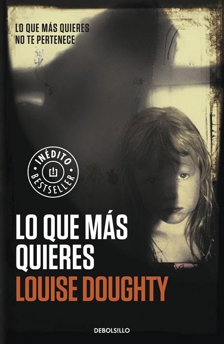 LO QUE MÁS QUIERES | 9788490328026 | DOUGHTY, LOUISE | Llibreria Online de Vilafranca del Penedès | Comprar llibres en català