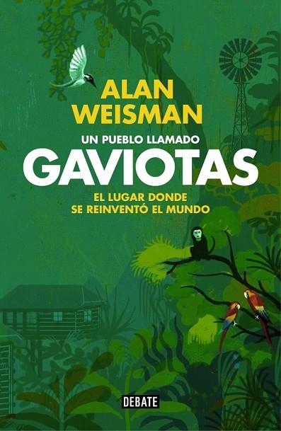 UN PUEBLO LLAMADO GAVIOTAS | 9788499922614 | WEISMAN, ALAN | Llibreria Online de Vilafranca del Penedès | Comprar llibres en català