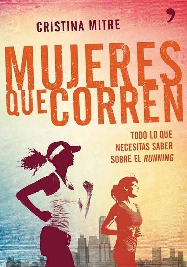 MUJERES QUE CORREN | 9788499983943 | MITRE, CRISTINA | Llibreria Online de Vilafranca del Penedès | Comprar llibres en català