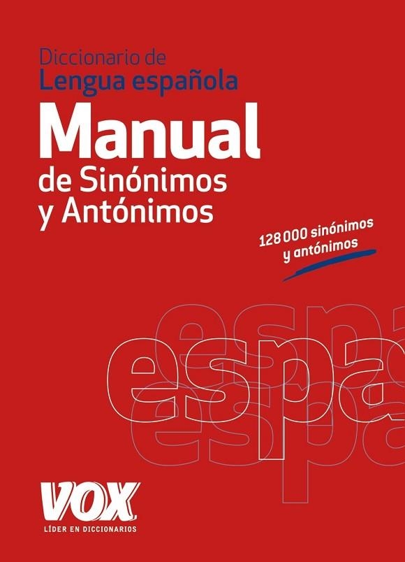 DICCIONARIO MANUAL DE SINÓNIMOS Y ANTÓNIMOS DE LA LENGUA ESPAÑOLA | 9788499741475 | AA. VV. | Llibreria Online de Vilafranca del Penedès | Comprar llibres en català