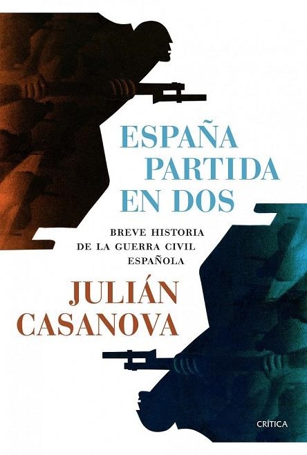 ESPAÑA PARTIDA EN DOS | 9788498926958 | CASANOVA, JULIAN | Llibreria Online de Vilafranca del Penedès | Comprar llibres en català