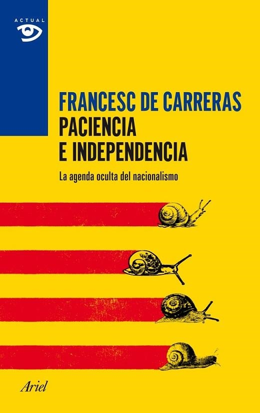 PACIENCIA E INDEPENDENCIA | 9788434417403 | DE CARRERAS, FRANCESC | Llibreria Online de Vilafranca del Penedès | Comprar llibres en català