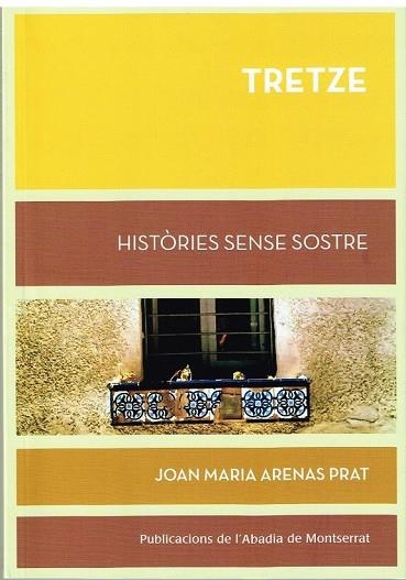 TRETZE HISTÒRIES SENSE SOSTRE | 9788498836653 | ARENAS PRAT, JOAN MARIA | Llibreria Online de Vilafranca del Penedès | Comprar llibres en català