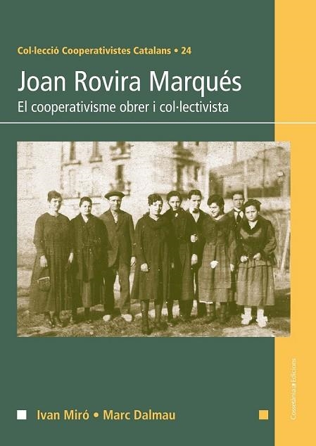 JOAN ROVIRA MARQUÉS | 9788490342183 | MIRÓ I ACEDO, IVAN / DALMAU I TORVÀ, MARC | Llibreria Online de Vilafranca del Penedès | Comprar llibres en català