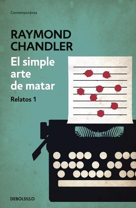 EL SIMPLE ARTE DE MATAR RELATOS 1 | 9788490325766 | CHANDLER, RAYMOND | Llibreria L'Odissea - Libreria Online de Vilafranca del Penedès - Comprar libros