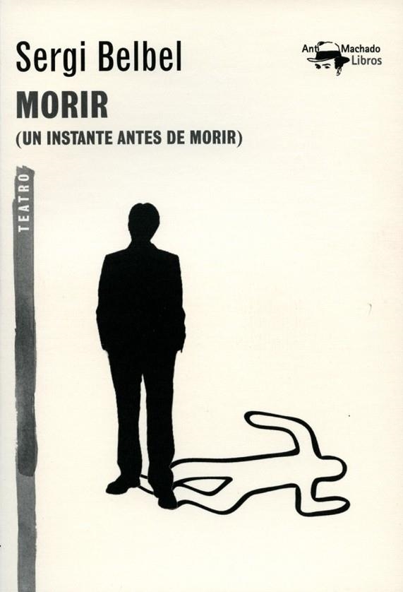 MORIR | 9788477747819 | BELBEL, SERGI | Llibreria Online de Vilafranca del Penedès | Comprar llibres en català