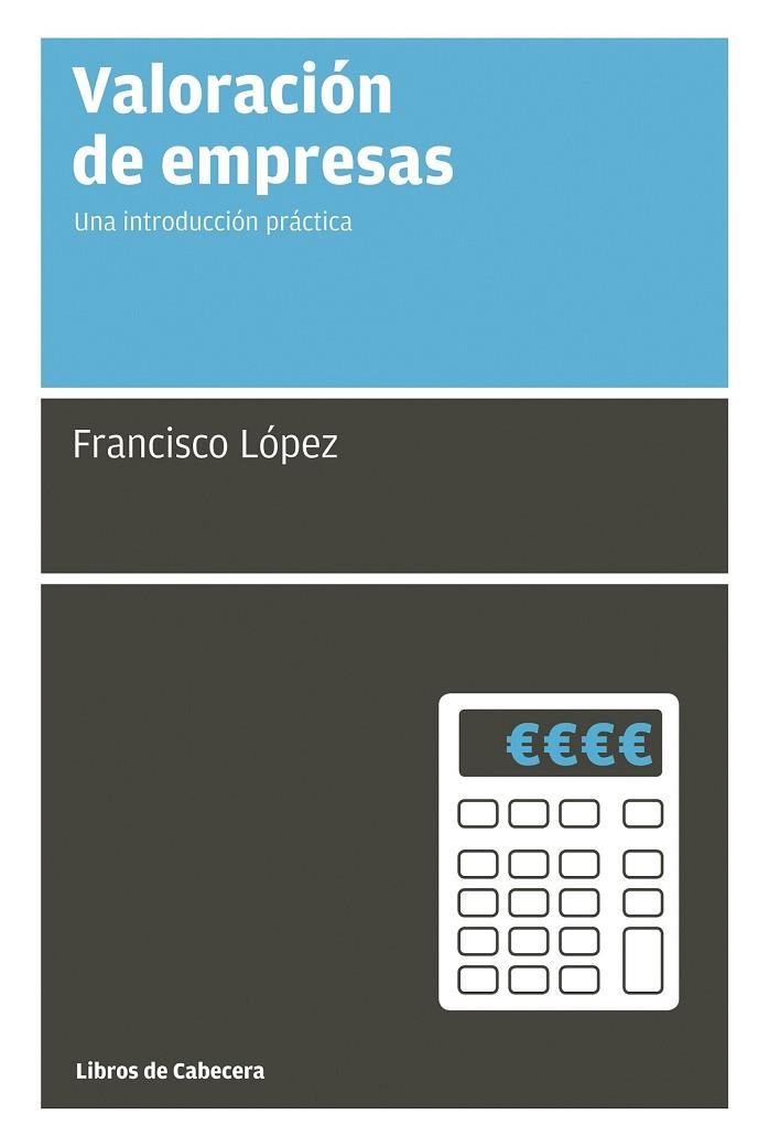 VALORACIÓN DE EMPRESAS | 9788494140662 | LÓPEZ MARTÍNEZ, FRANCISCO | Llibreria Online de Vilafranca del Penedès | Comprar llibres en català