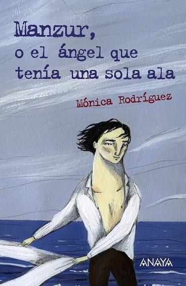 MANZUR, O EL ÁNGEL QUE TENÍA UNA SOLA ALA | 9788467860917 | RODRÍGUEZ SUÁREZ, MÓNICA | Llibreria Online de Vilafranca del Penedès | Comprar llibres en català