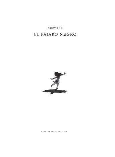 EL PÁJARO NEGRO | 9788493750664 | LEE, SUZY | Llibreria Online de Vilafranca del Penedès | Comprar llibres en català