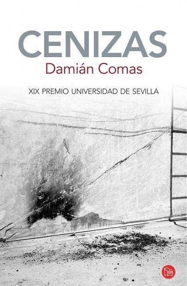 CENIZAS ( PREMIO DE NOVELA UNIVERSIDAD DE SEVILLA ) | 9788466327923 | COMAS, DAMIAN / CORTES, DAMIAN | Llibreria Online de Vilafranca del Penedès | Comprar llibres en català