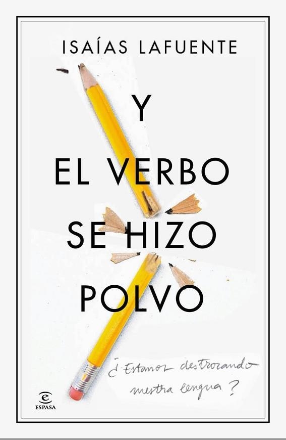 Y EL VERBO SE HIZO POLVO | 9788467041439 | LAFUENTE, ISAIAS | Llibreria Online de Vilafranca del Penedès | Comprar llibres en català