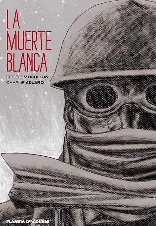 LA MUERTE BLANCA | 9788416051625 | MORRISON, ROBBIE / ADLARD, CHARLIE | Llibreria L'Odissea - Libreria Online de Vilafranca del Penedès - Comprar libros