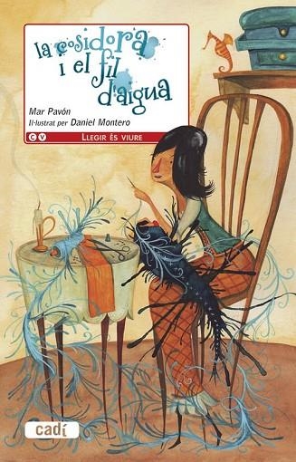 LA COSIDORA I EL FIL D'AIGUA | 9788447440924 | MAR PAVÓN | Llibreria Online de Vilafranca del Penedès | Comprar llibres en català