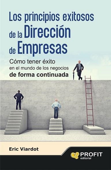 LOS PRINCIPIOS EXITOSOS DE LA  DIRECCIÓN DE EMPRESAS | 9788415735953 | VIARDOT, ERIC | Llibreria Online de Vilafranca del Penedès | Comprar llibres en català