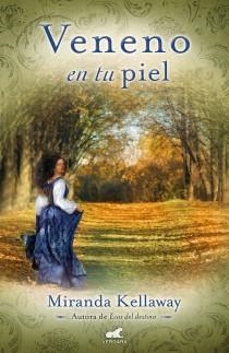 VENENO EN TU PIEL | 9788415420781 | KELLAWAY, MIRANDA | Llibreria Online de Vilafranca del Penedès | Comprar llibres en català