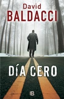 DÍA CERO | 9788466655088 | BALDACCI, DAVID | Llibreria L'Odissea - Libreria Online de Vilafranca del Penedès - Comprar libros