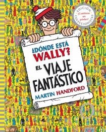 DÓNDE ESTÁ WALLY? EL VIAJE FANTÁSTICO | 9788415579724 | HANDFORD, MARTIN | Llibreria Online de Vilafranca del Penedès | Comprar llibres en català